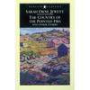 The Country of the Pointed Firs and Othe - Paperback