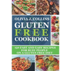 Gluten Free Cookbook: 150 fast and easy recipes for busy people on a gluten free diet - Paperback