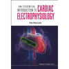 An Essential Introduction to Cardiac Electrophysiology - Hardcover