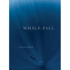 Whale Fall: Poems - Hardcover
