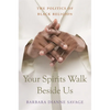 Your Spirits Walk Beside Us: The Politics of Black Religion - Paperback