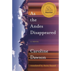 As the Andes Disappeared - Paperback