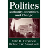 Polities: Authority, Identities, and Change - Paperback
