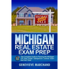 Michigan Real Estate Exam Prep: The Complete Guide to Passing the Michigan PSI Real Estate Salesperson License Exam the First Time! - Paperback