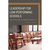 Leadership for Low-Performing Schools: A Step-By-Step Guide to the School Turnaround Process - Paperback