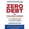 Zero Debt for College Grads: From Student Loans to Financial Freedom 2nd Edition - Paperback
