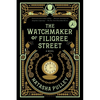 The Watchmaker of Filigree Street: A Bewitching Tale of Historical Fantasy, Magic, Love and a Clockwork Octopus - Paperback