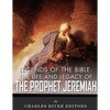 Legends of the Bible: The Life and Legacy of the Prophet Jeremiah - Paperback