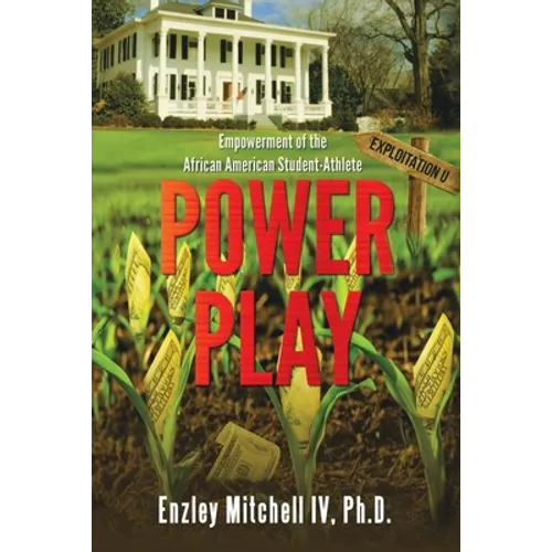 Power Play: Empowerment of the African American Student-Athlete - Paperback