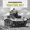 Stuart Tank, Vol. 1: The M3, M3a1, and M3a3 Versions in World War II - Hardcover