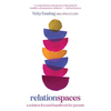 Relationspaces: A Solution-Focused Handbook for Parents - Paperback