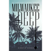 Milwaukee Deep: An Ambrose Nobel Novel - Paperback