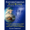 Fletcher Christian Bounty Mutineer: His Life. His Fate. The Repercussions. - Paperback