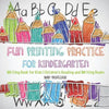 Fun Printing Practice for Kindergarten: Writing Book for Kids Children's Reading and Writing Books - Paperback