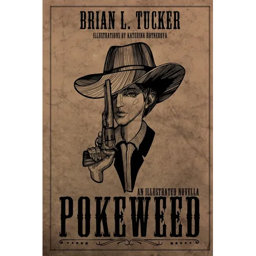Pokeweed: An Illustrated Novella - Paperback