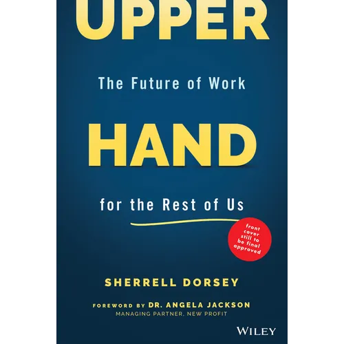Upper Hand: The Future of Work for the Rest of Us - Hardcover