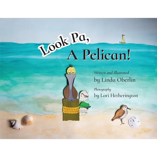 Look Pa, A Pelican! - Paperback