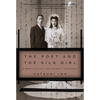 The Poet and the Silk Girl: A Memoir of Love, Imprisonment, and Protest - Hardcover