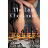 The Last Checkmate - Hardcover
