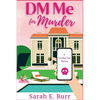 DM Me For Murder: A Trending Topic Mystery - Paperback