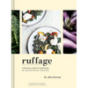 Ruffage: A Practical Guide to Vegetables - Hardcover