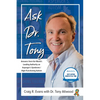 Ask Dr. Tony: Answers from the World's Leading Authority on Asperger's Syndrome/High-Functioning Autism - Paperback