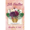 Into Fruition - Paperback