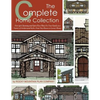 The Complete Home Collection: Over 130 Charming and Open Floor Plans for Your Family in a Variety of Architectural Styles, From Tiny Houses to Luxury - Paperback