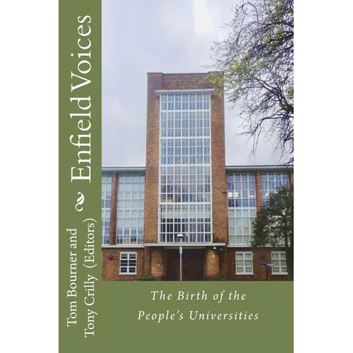 Enfield Voices: The Birth of the People's Universities - Paperback