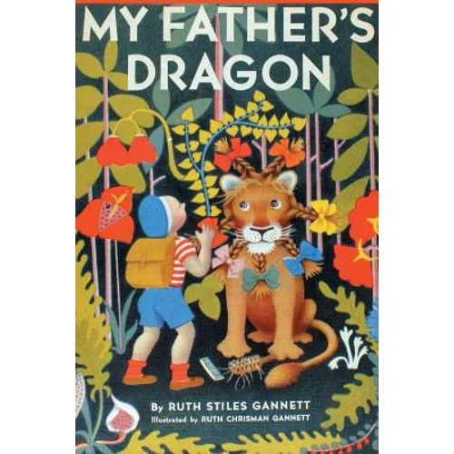 My Father's Dragon (Illustrated by Ruth Chrisman Gannett) - Paperback