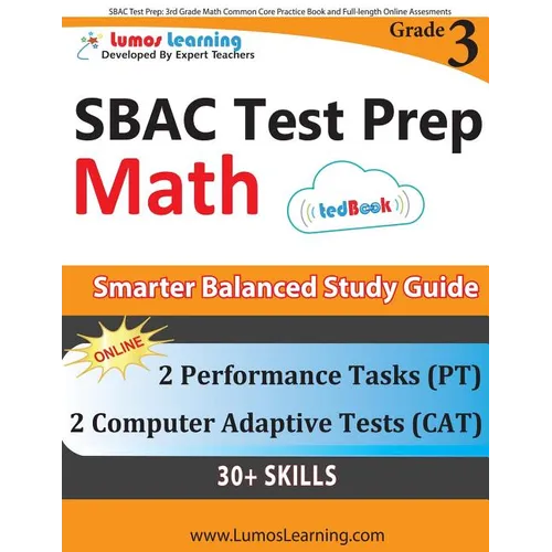SBAC Test Prep: 3rd Grade Math Common Core Practice Book and Full-length Online Assessments: Smarter Balanced Study Guide With Performance Task (PT) a - Paperback