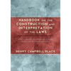 Handbook on the Construction and Interpretation of the Laws - Paperback