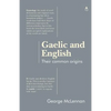Gaelic and English: Their common origins - Paperback