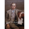 The New Percy Grainger Companion - Paperback