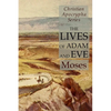 The Lives of Adam and Eve: Christian Apocrypha Series - Paperback