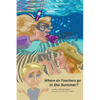 Where do Teachers go in the Summer? - Paperback