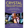 Crystal Prescriptions: The A-Z Guide to Over 1,250 Conditions and Their New Generation Healing Crystals - Paperback