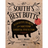 The South's Best Butts: Pitmaster Secrets for Southern Barbecue Perfection - Paperback