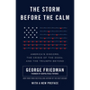 The Storm Before the Calm: America's Discord, the Crisis of the 2020s, and the Triumph Beyond - Paperback