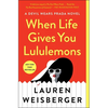 When Life Gives You Lululemons - Paperback