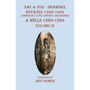 Sac & Fox - Shawnee Estates 1920-1924 (Under The Sac & Fox Agency, Oklahoma) & Wills 1889-1924: Volume IX - Paperback