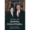 My Time with General Colin Powell - Hardcover