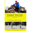 Summit Success: Training for Hiking, Mountaineering, and Peak Bagging - Paperback