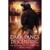 Dark Fangs Descending - Paperback