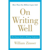 On Writing Well: The Classic Guide to Writing Nonfiction - Paperback