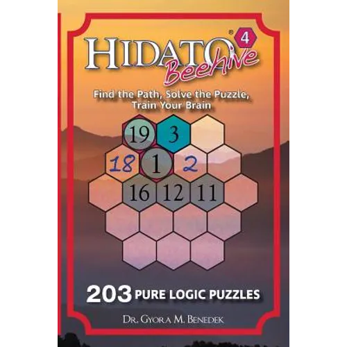 Hidato Beehive 4: 203 New Logic Puzzles - Paperback