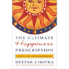 The Ultimate Happiness Prescription: 7 Keys to Joy and Enlightenment - Paperback