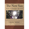 The New Sun: With Archangel Michael - Paperback
