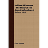 Indians & Pioneers - The Story Of The American Southwest Before 1830 - Paperback
