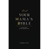 Not Your Mama's Bible (NUMB): A Street-Smart Self-Development Book - Paperback